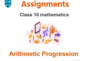 assignment class 10 quadratic equation Class 10 Mathematics Arithmetic Progression Assignments